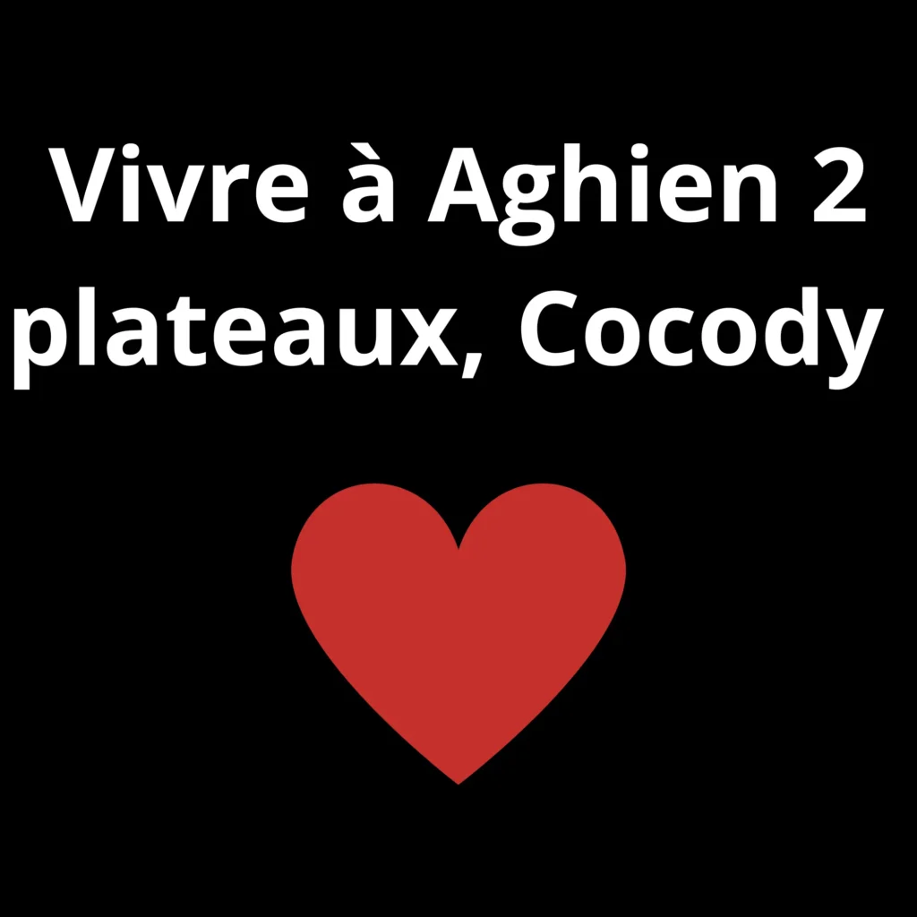 Vivre a aghien, 2 plateaux Cocody
