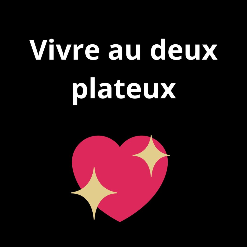 Vivre au 2 plateaux 